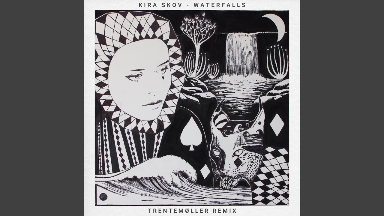 Waterfalls (Trentemøller Remix)