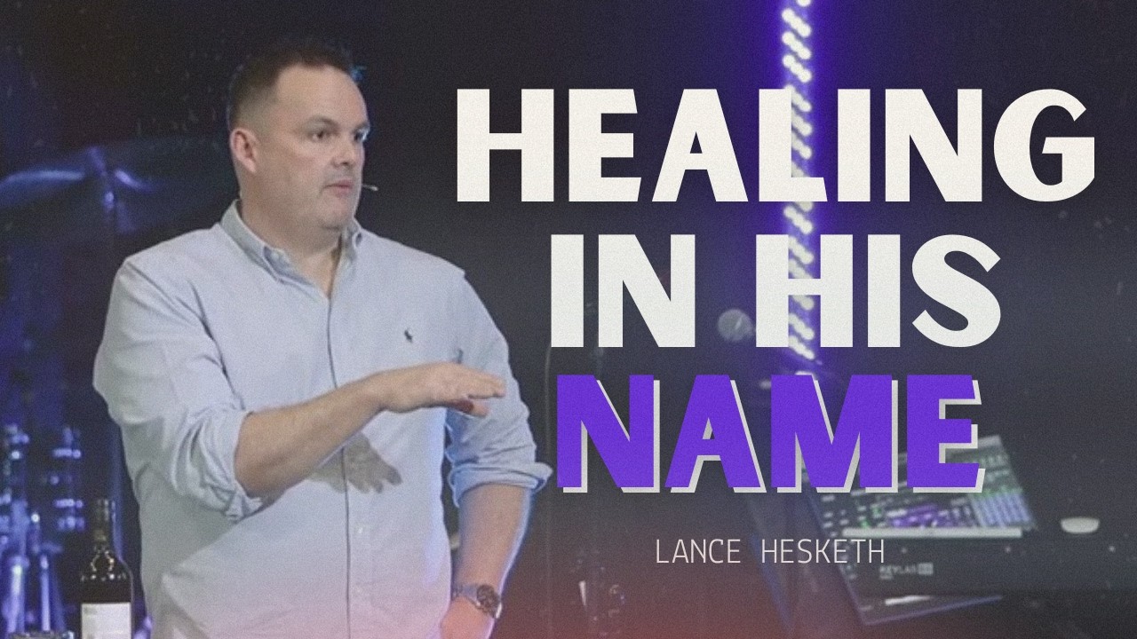A God Who Heals // Lance Hesketh
