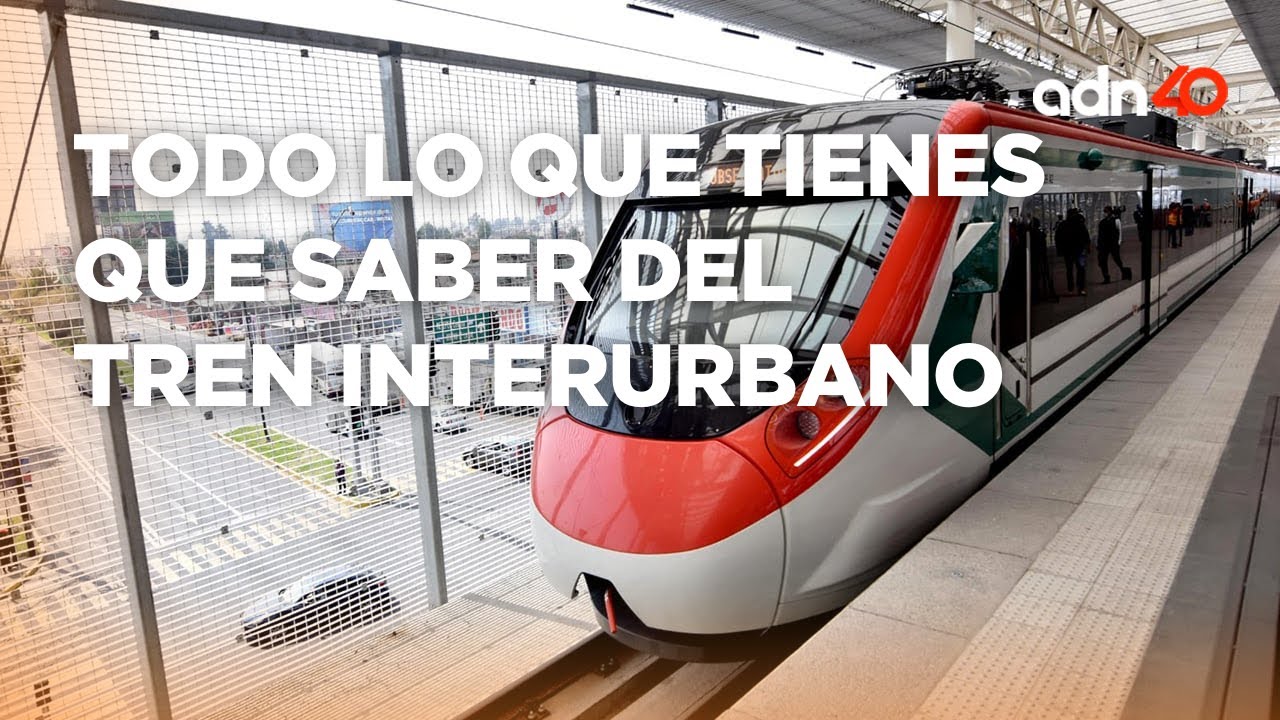 Precio, estaciones, recorrido y todo lo que tienes que saber del Tren Interurbano “El Insurgente”