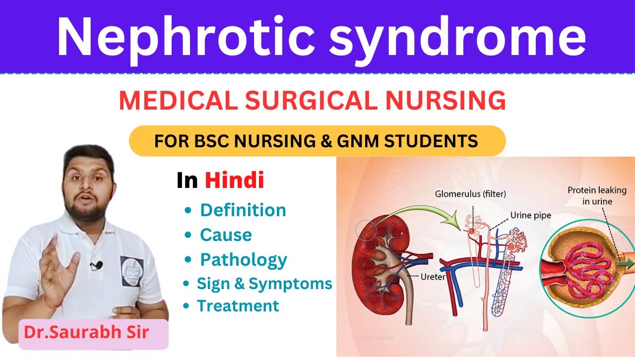 Nephrotic syndrome || medical surgical nursing || For Bsc Nursing and GNM and medical students