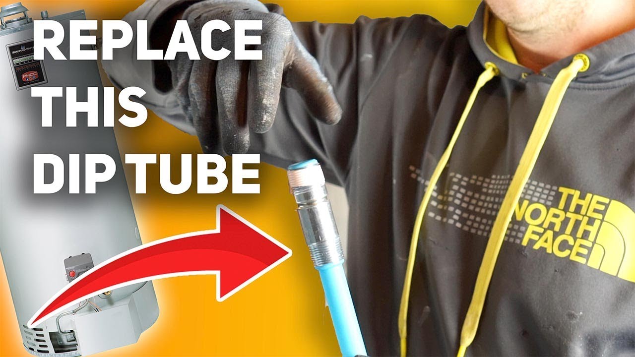 Dip Tube Issues - How To Replace a Hot Water Tank Dip Tube