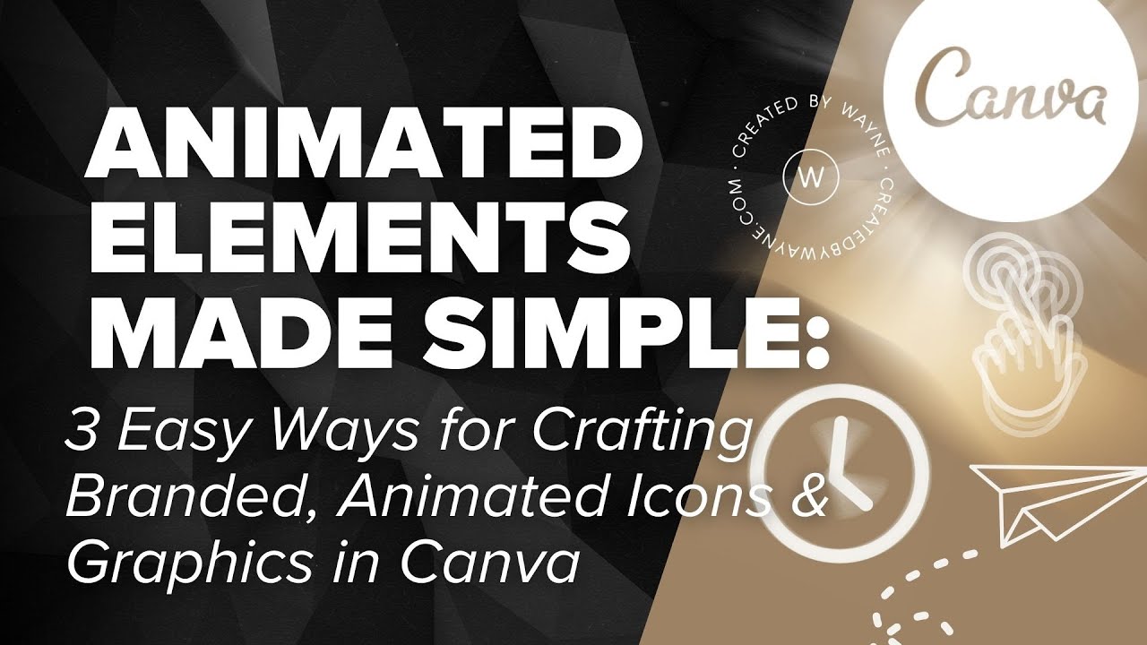 Canva Animation Made Simple: 3 Easy Ways to Create Animated Graphics