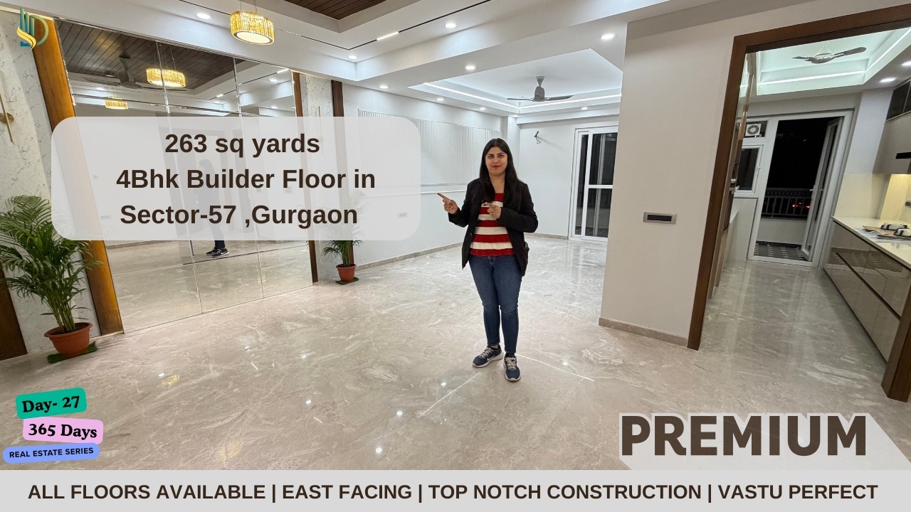 4Bhk Builder Floor in Sector-57 | 263 sq yd Builder floor in Gurgaon | Gurgaon Luxury Floors