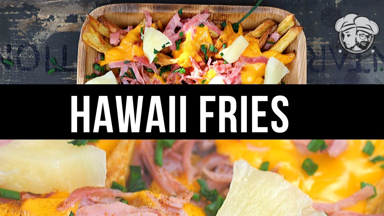 Homemade French fries with Hawaii topping