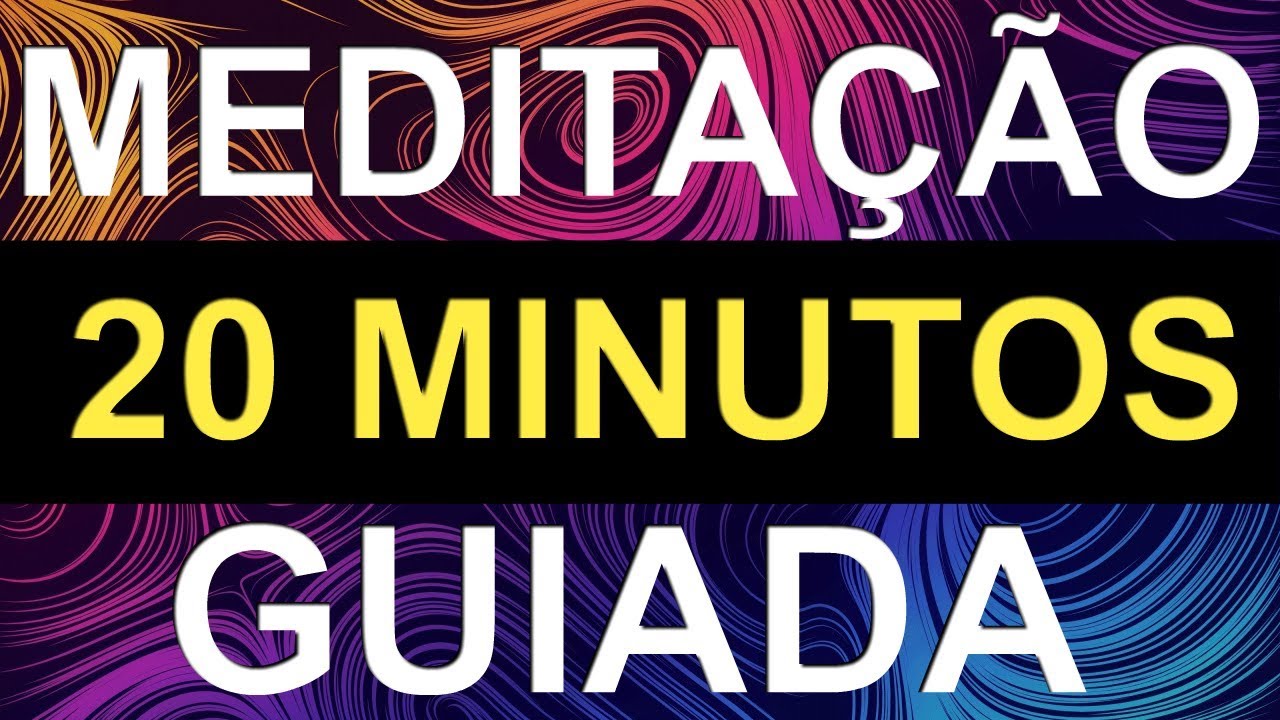 ✅ MEDITAÇÃO GUIADA: 20 MINUTOS  / MAIS PRESENÇA, MENOS ANSIEDADE