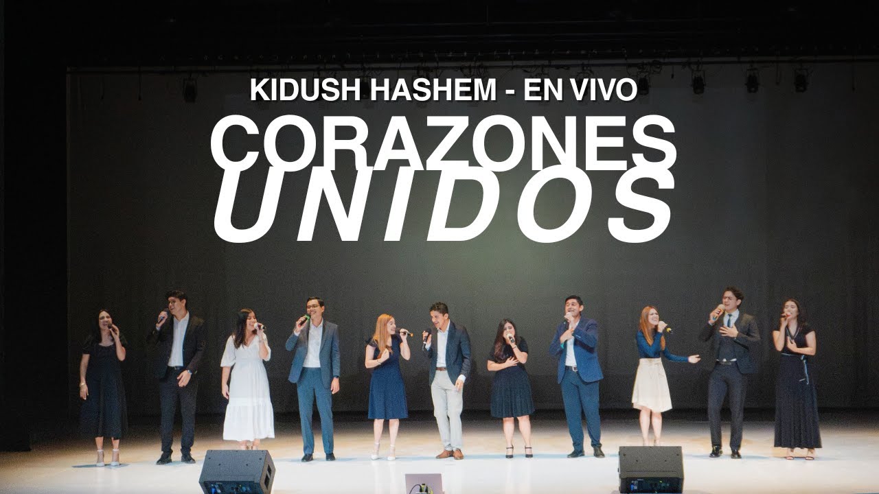 Corazones Unidos (En Vivo) | Kidush Hashem