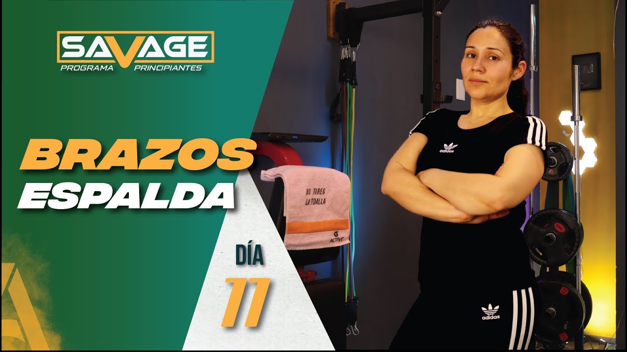 Tonifica Brazos y Espalda Rápido | Rutina para Principiantes 30 Min en casa | Savage día 11