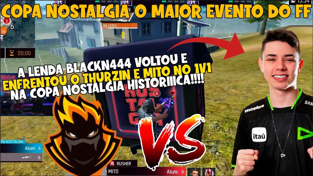 A LENDA BLACKN444 VOLTA PRO FF NA COPA NOSTALGIA E ENFRENTA THURZIN E MITO. CEROL, LEVELUP, JEFÃO