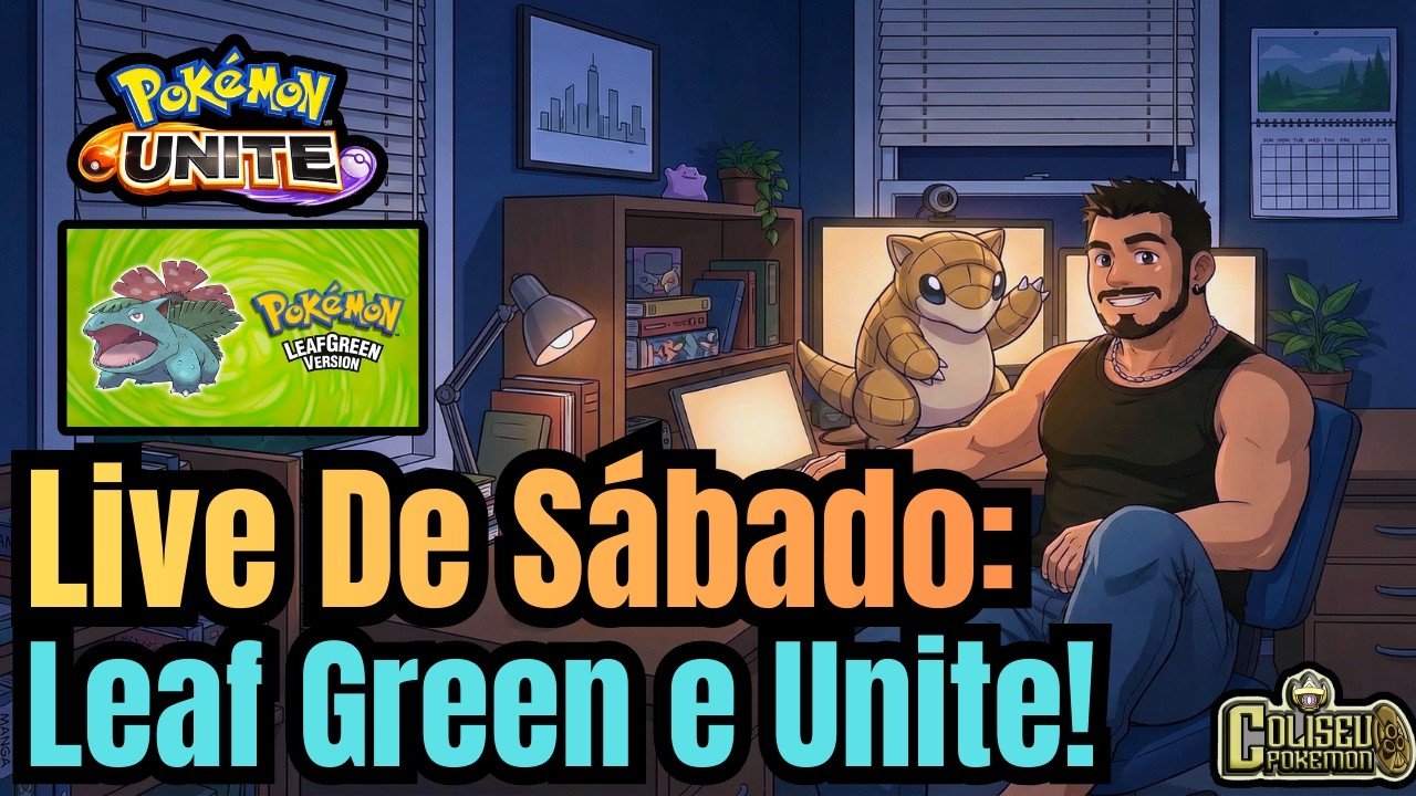 Live de Sábado no Coliseu Pokemon: Leaf Green e Pokemon Unite! Bora!