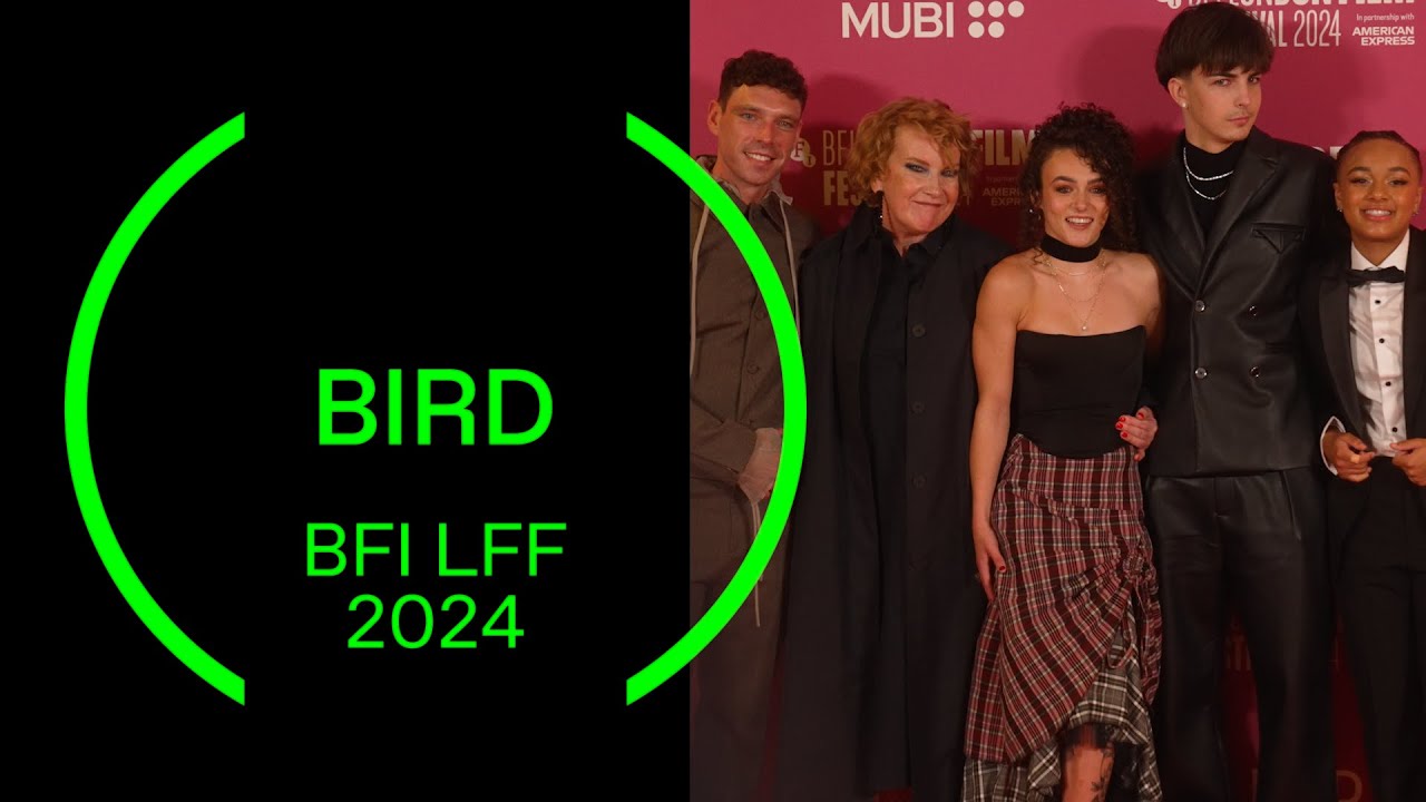 ScreenUK - BFI London Film Festival 2024 - Bird