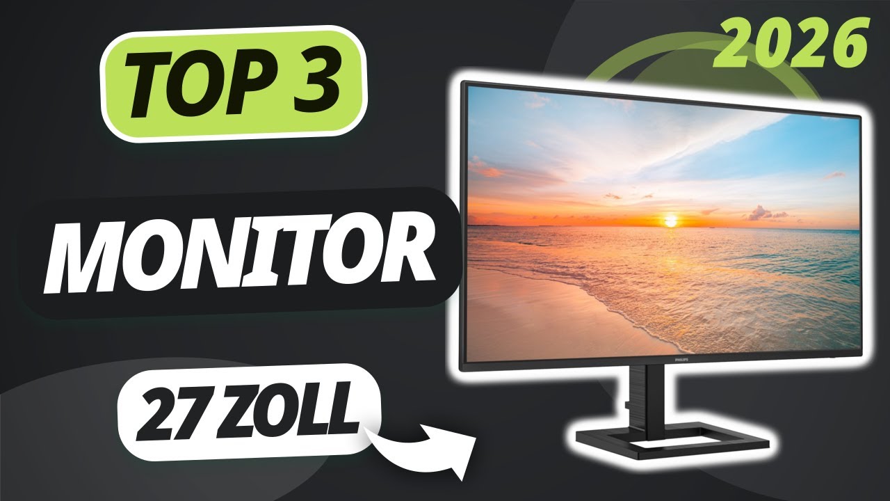 Der beste 27 ZOLL MONITOR 2026 | TOP 3 Monitore im Vergleich