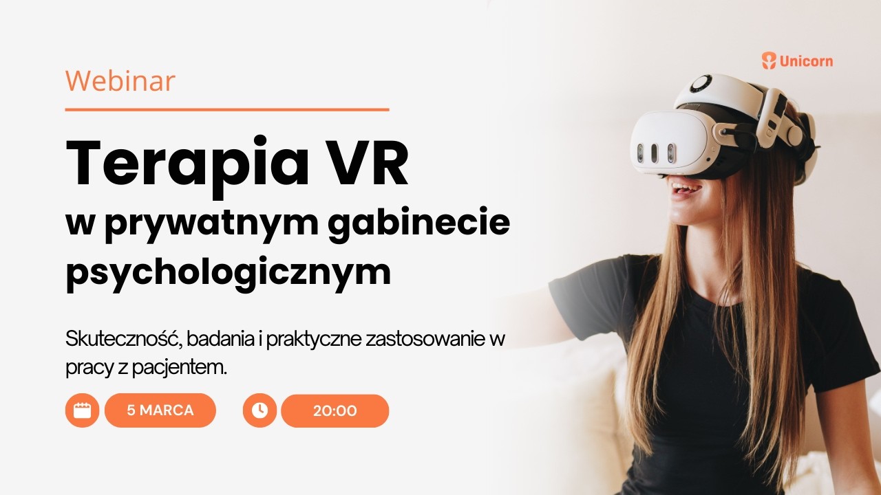 Terapia VR w prywatnym gabinecie psychologicznym – jak działa i kiedy warto ją stosować? | WEBINAR