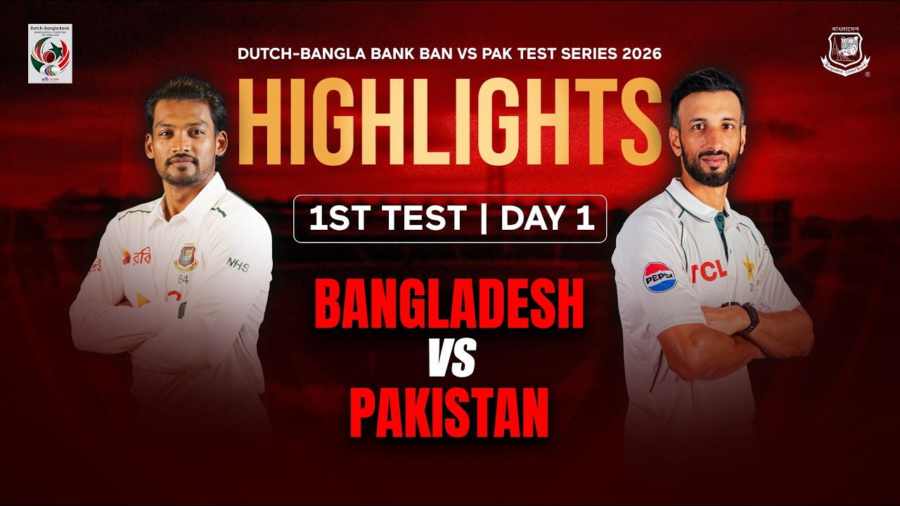 Day 1 Highlights | 1st Test | Dutch-Bangla Bank Bangladesh 🆚Pakistan Test Series 2026!