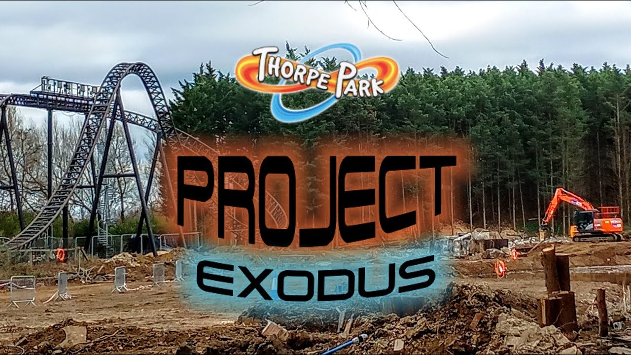 Project Exodus | THORPE PARK Resort | Diary Construction Update #14