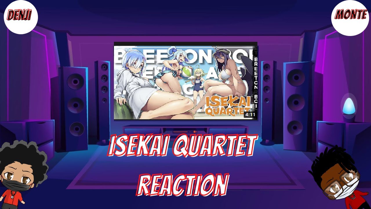 ISEKAI QUARTET - Breeton Boi ft. Aerial Ace, Mir Blackwell & Ham Sandwich (REACTION)