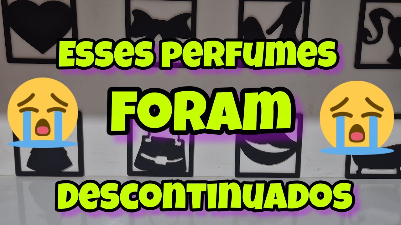 PERFUMES QUE FORAM DESCONTINUADOS🥹😆