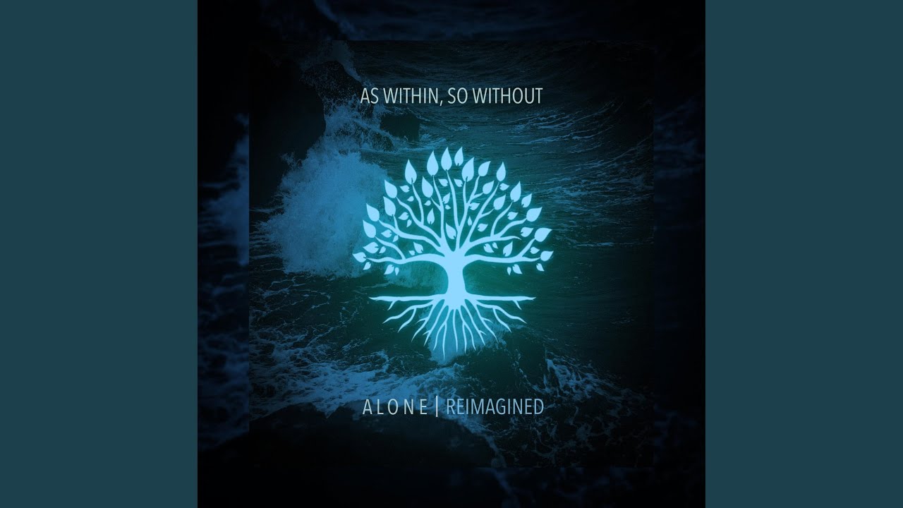 Alone (Reimagined)
