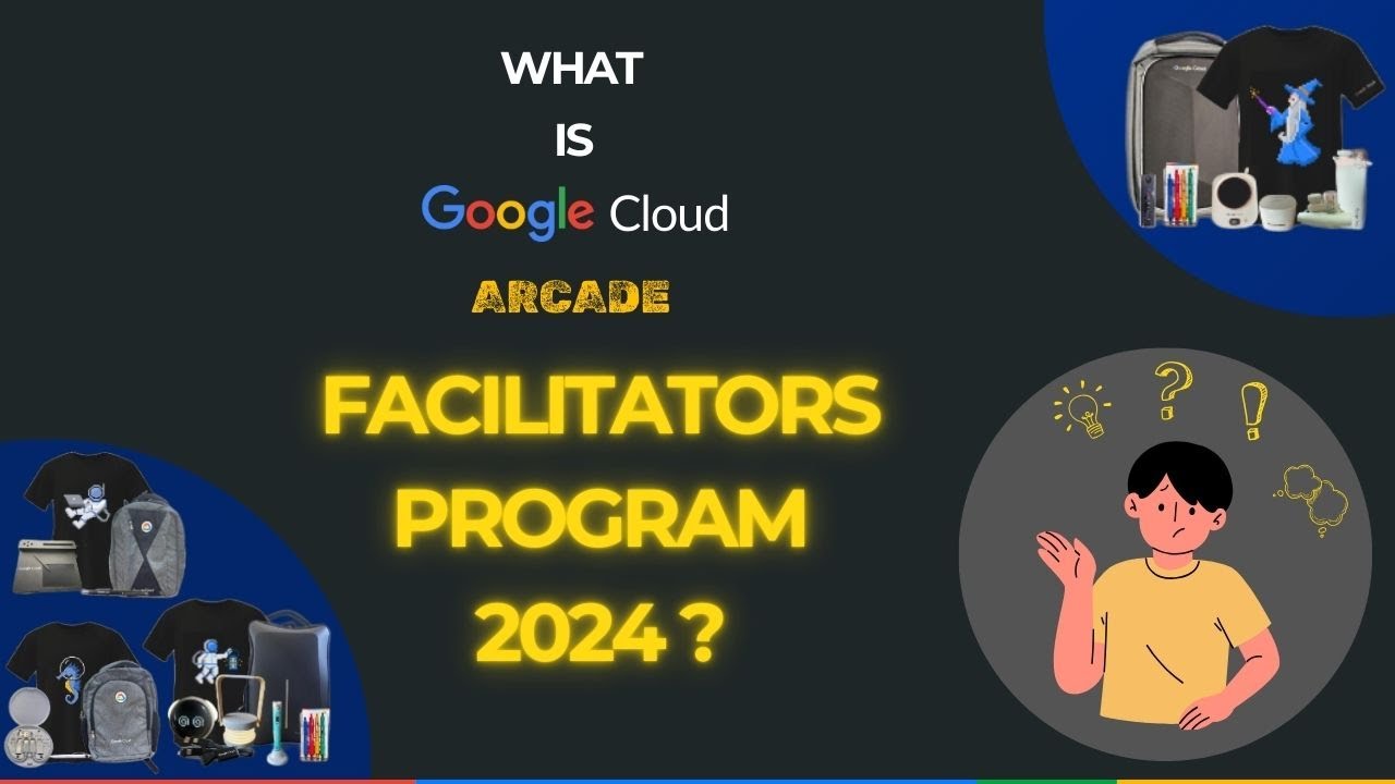 Google Cloud Arcade Facilitator Program 2024 information video || Free Google Cloud Swags for all