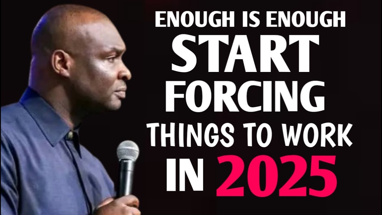 START FORCING THINGS TO WORK IN 2025 |APOSTLE JOSHUA SELMAN