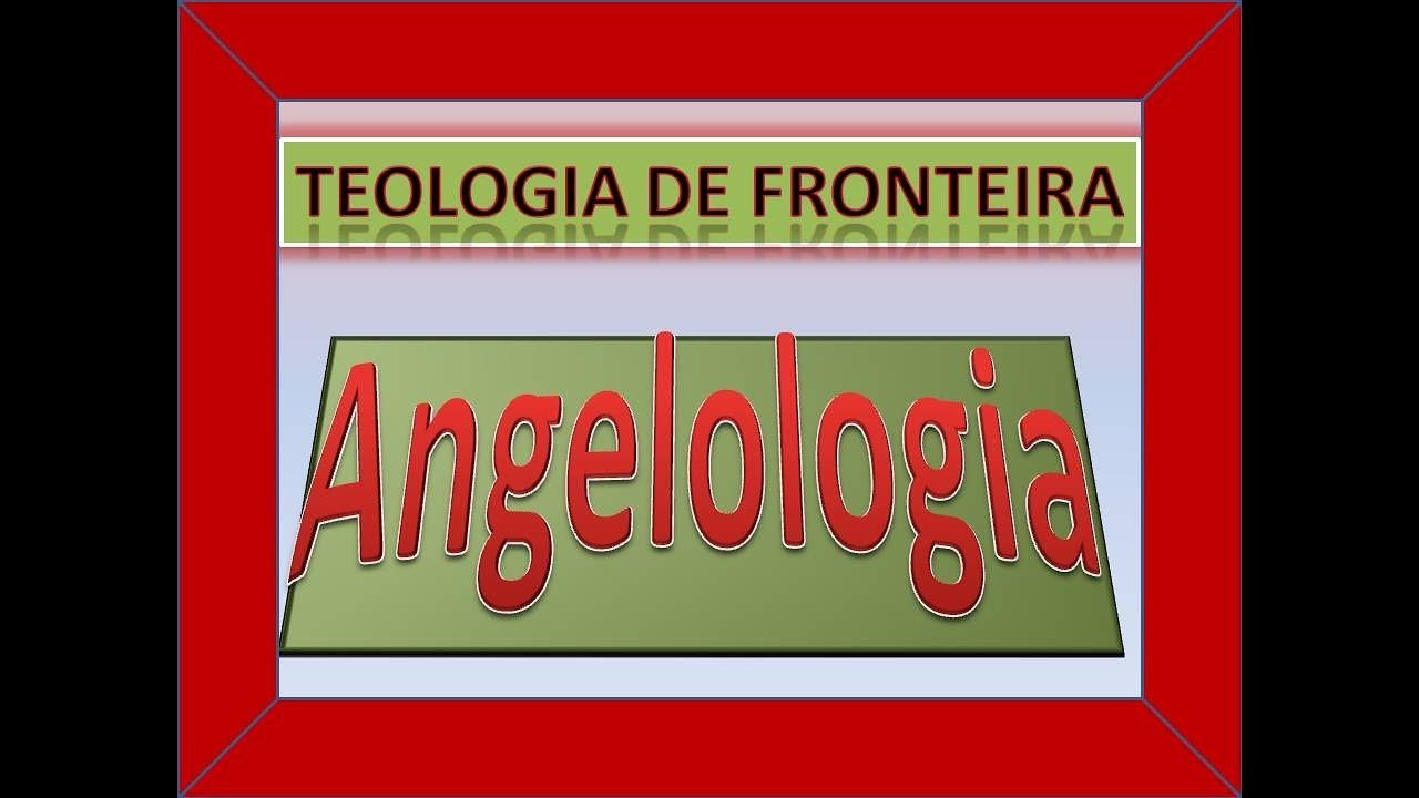 1. Angelologia - Introdução.