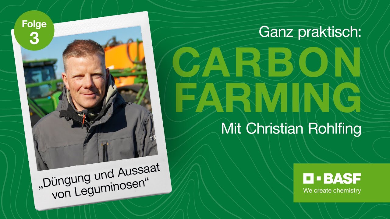 Folge 3: Ganz praktisch: Carbon Farming &ndash; D&uuml;ngung und Aussaat von Leguminosen