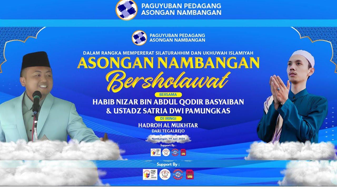 NAMBANGAN BERSHOLAWAT BERSAMA HABIB NIZAR BIN ABDULQODIR BASYAIBAN DAN USTADZ SATRIA DWI PAMUNGKAS