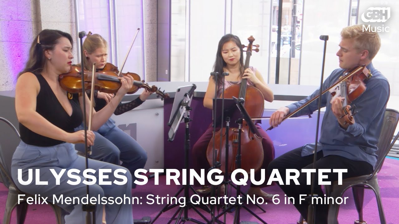 Mendelssohn: String Quartet No. 6 in F minor, with the Ulysses Quartet