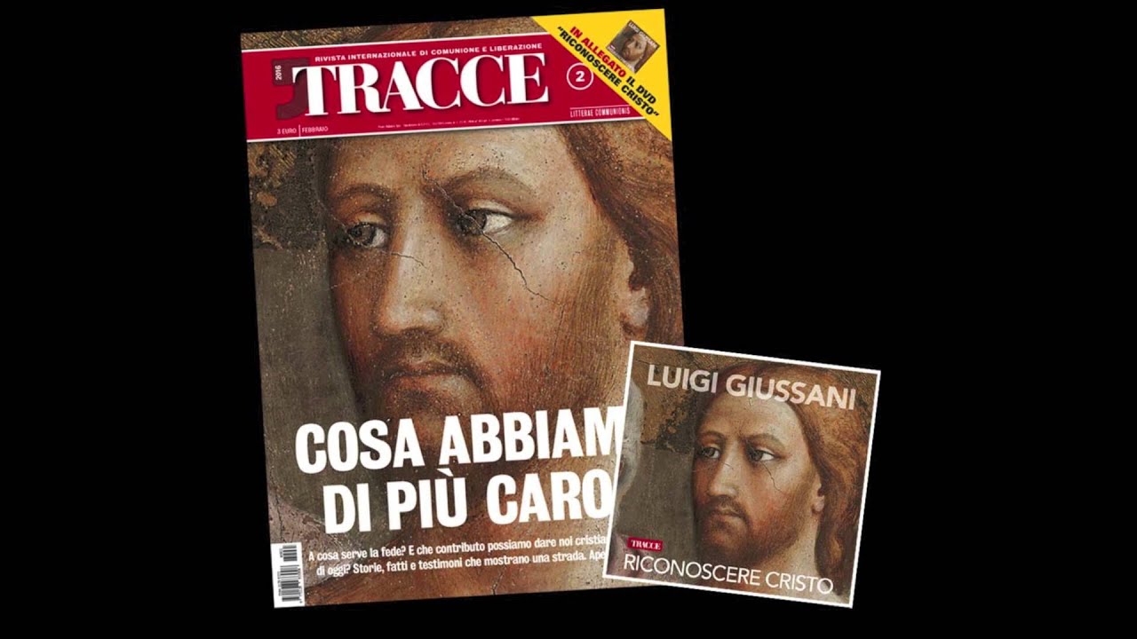 LUIGI GIUSSANI - RICONOSCERE CRISTO/1