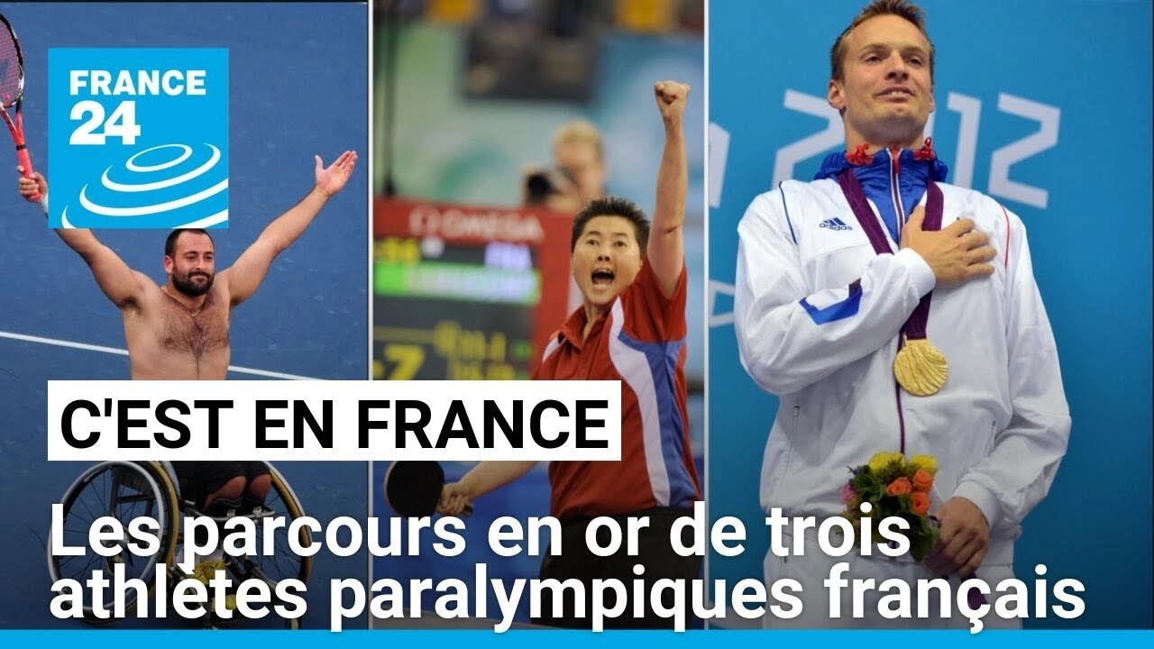 Jeux paralympiques : portraits de trois athlètes français aux parcours en or • FRANCE 24