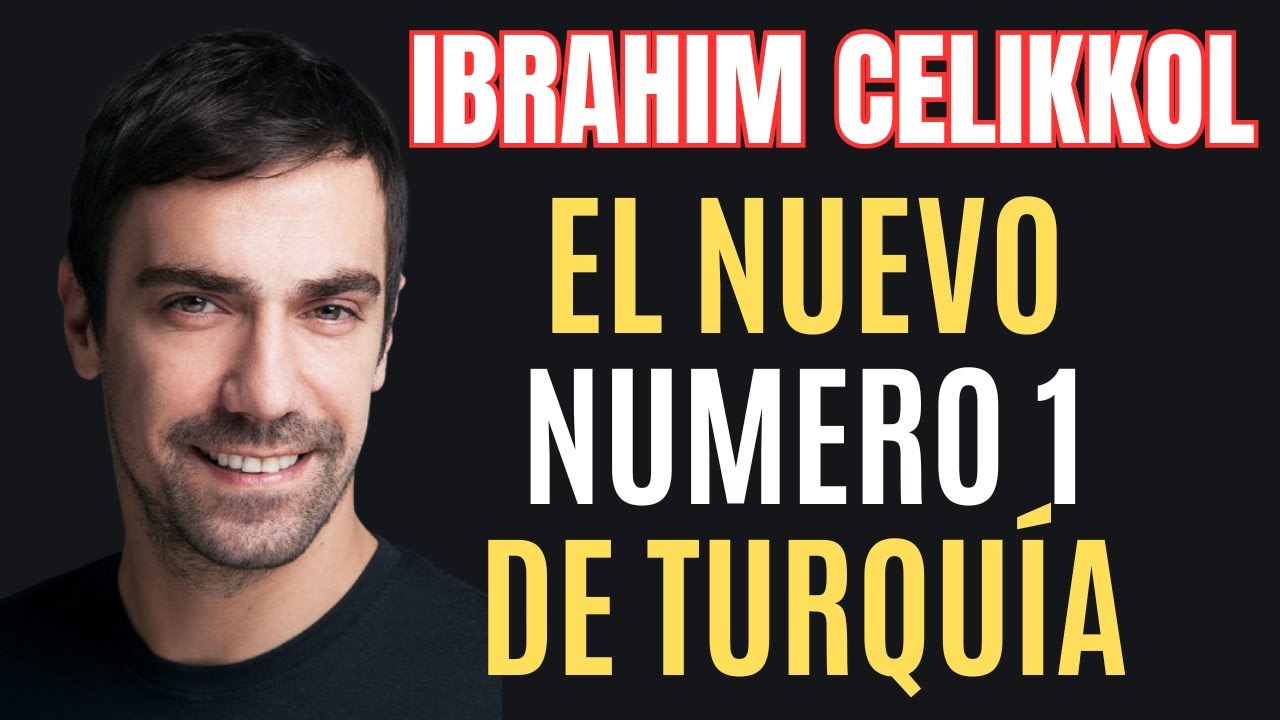 IBRAHIM CELIKKOL, LA VIDA DEL NUMERO 1 DE TURQUÍA