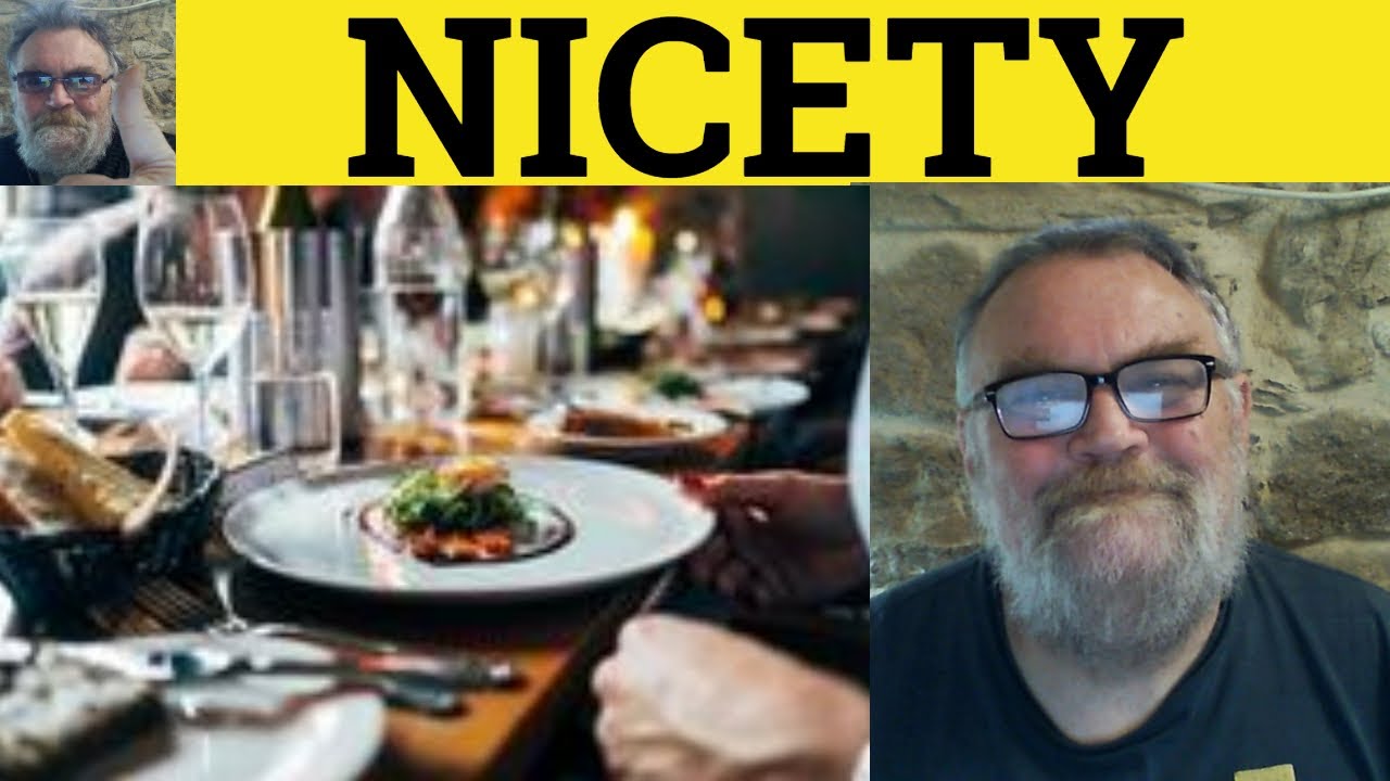 🔵 Значение слова nicety &mdash; Примеры niceties &mdash; Определение слова niceties &mdash; Словарь IELTS &mdash; To A Nicety