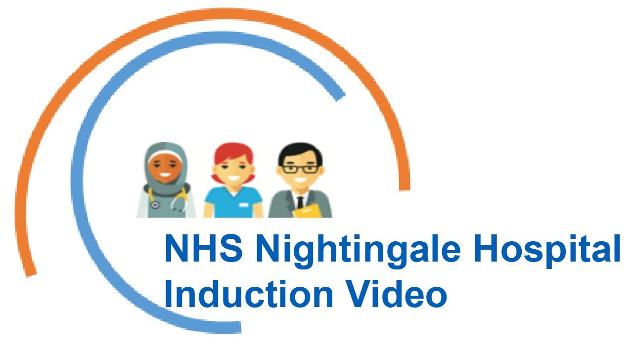 NHS Nightingale Hospital induction video