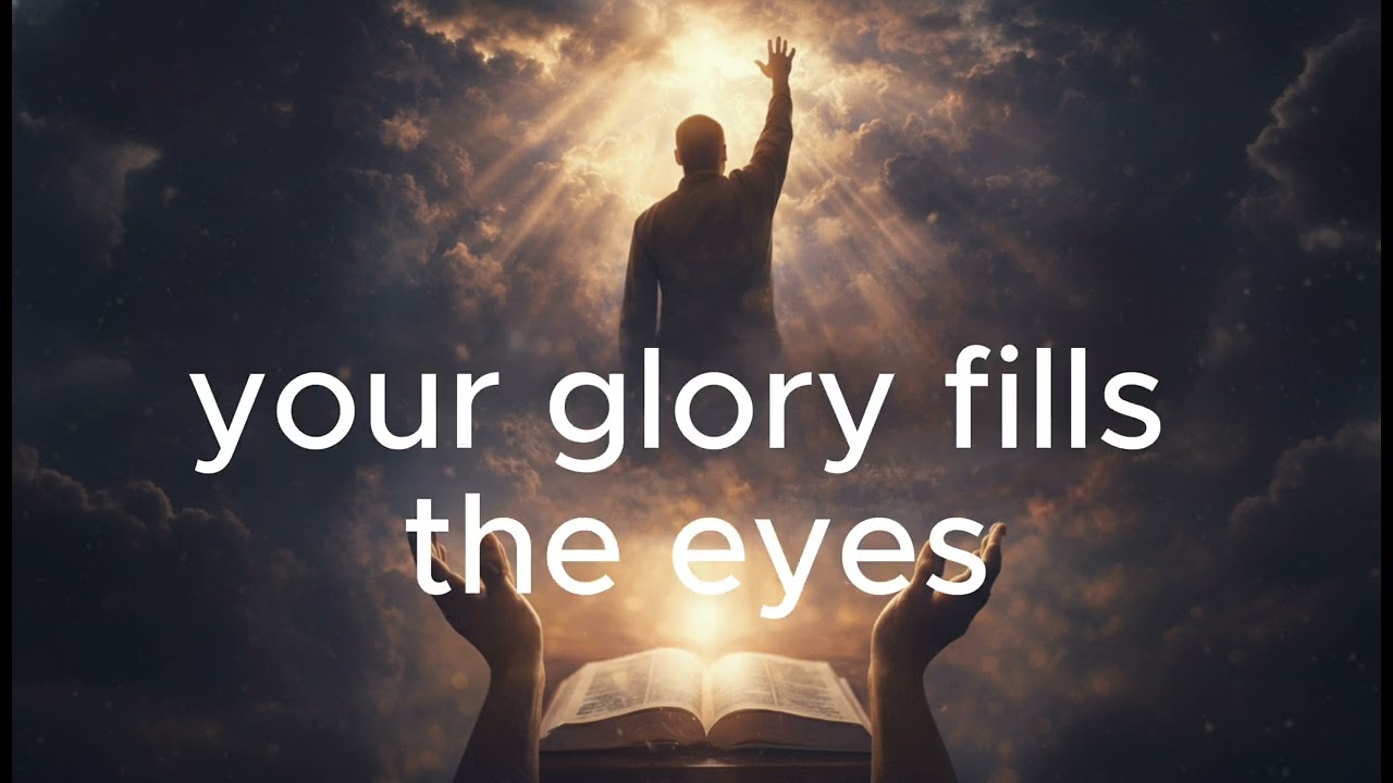 YOUR GLORY FILLS THE EARTH