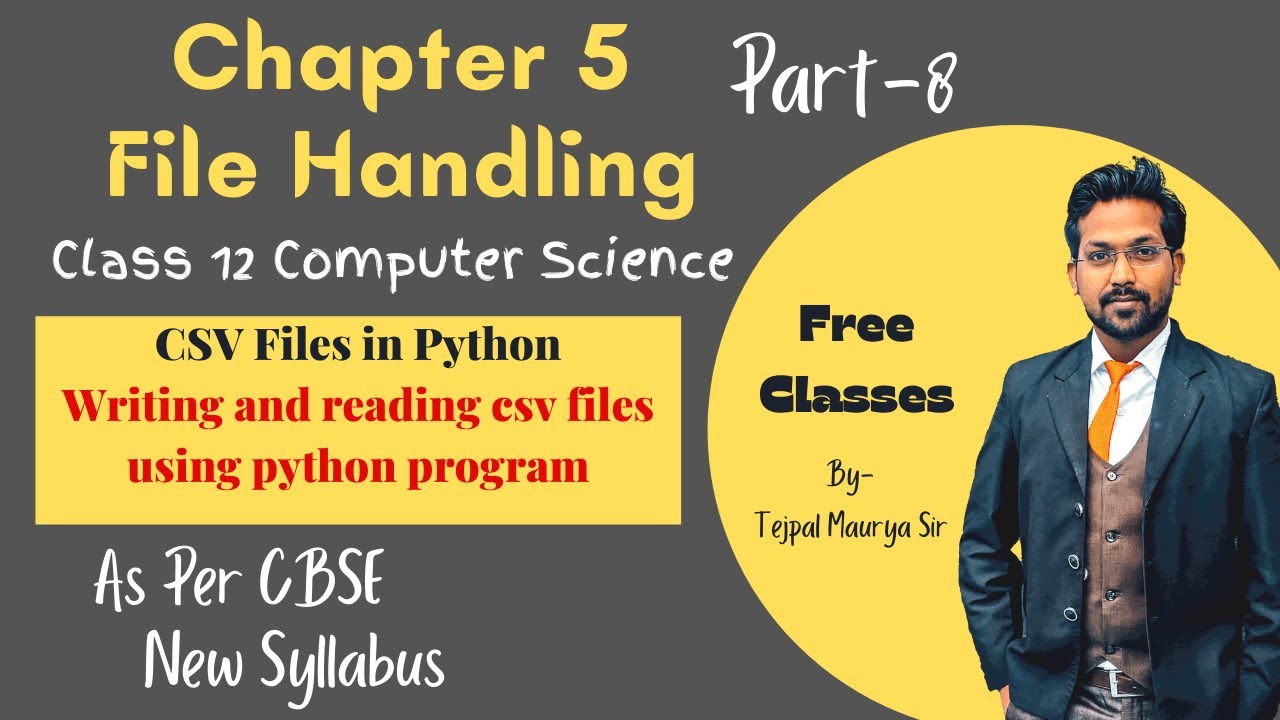CSV Files in python | reading and  writing csv files | Chapter 5 Data files | Part 8 | 12 CS