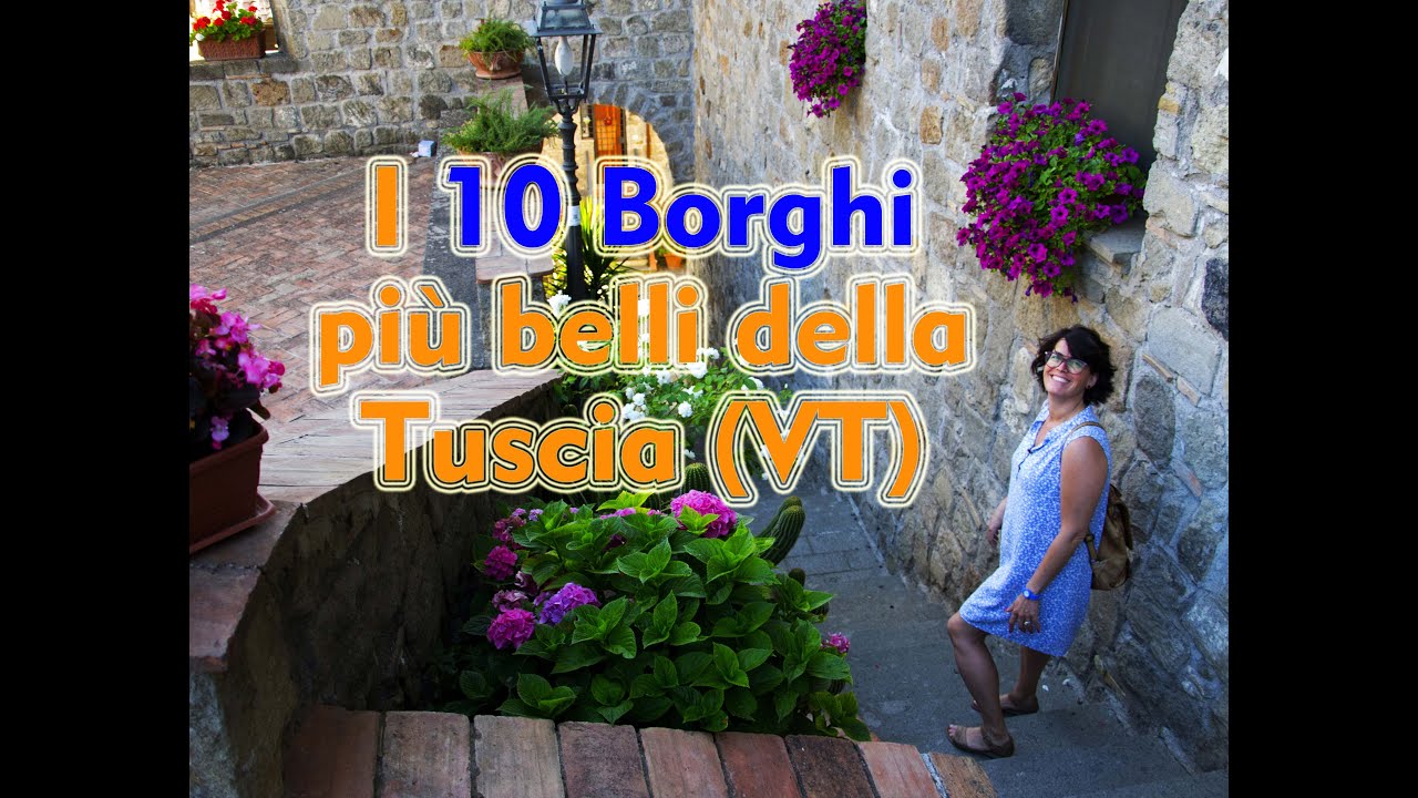 I 10 Borghi più belli della Tuscia (Viterbo) [secondo me]