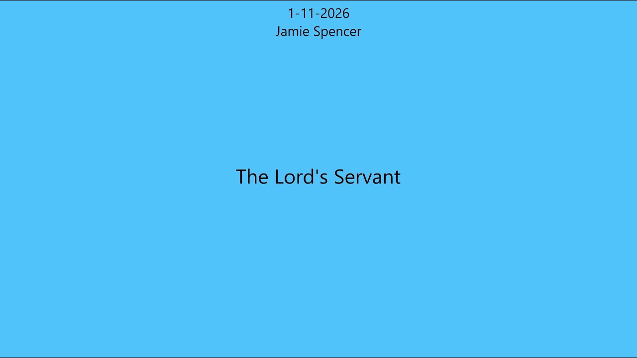 1-11-2026 The Lord's Servant