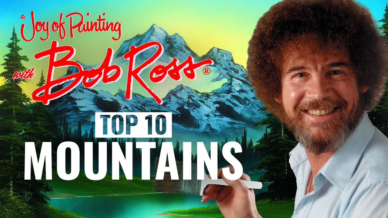 Bob Ross: Top 10 Mountains