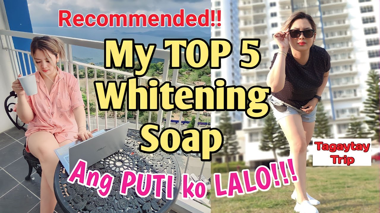 MY TOP 5 SKIN WHITENING SOAP | VERY EFFECTIVE & AFFORDABLE WHITENING SOAP #whiteningsoap #PAMPAPUTI
