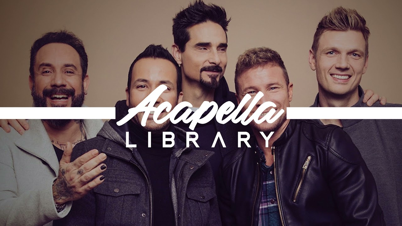 Backstreet Boys - I Want It That Way (Acapella - Vocals Only)