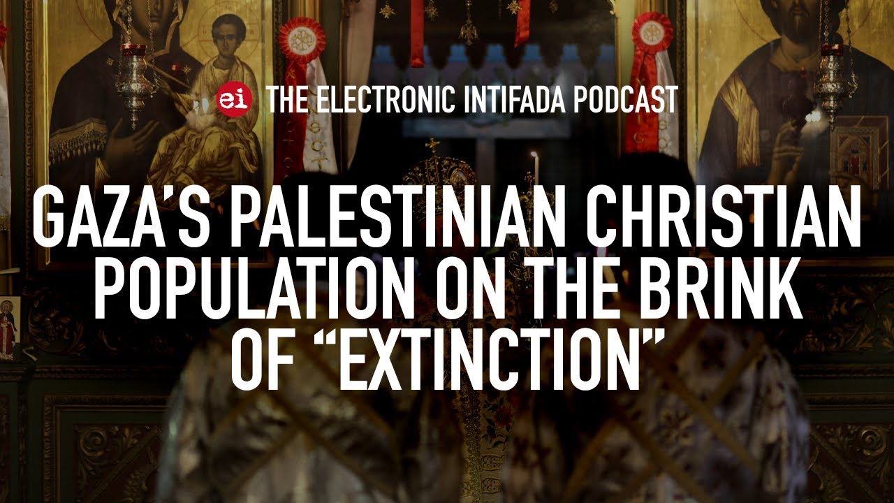 Gaza's Palestinian Christian population on the brink of 