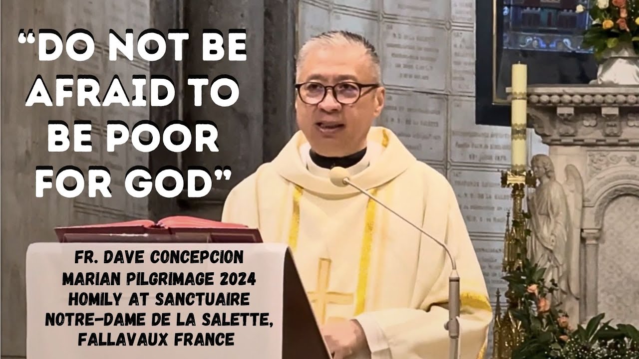 DO NOT AFRAID TO BE POOR FOR GOD - Homily by Fr. Dave Concepcion on Oct. 4, 2024