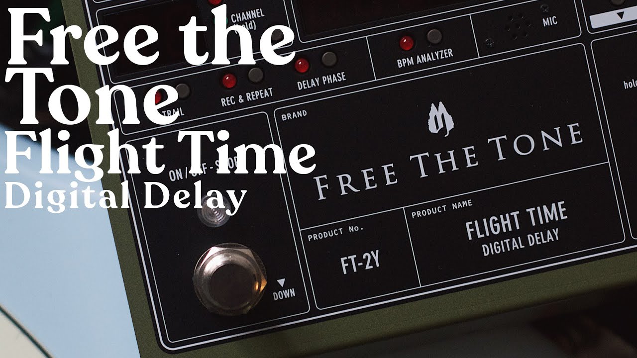 Free the Tone Flight Time Digital Delay - Demo