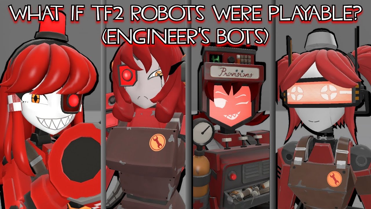 What if TF2 Robots were playable? (Engineer's Bots)