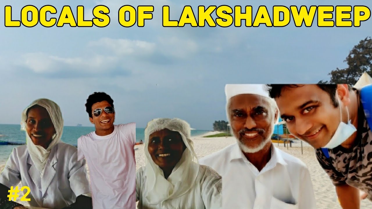 Locals of Lakshadweep | Local Products & Food | Unique Double Beach