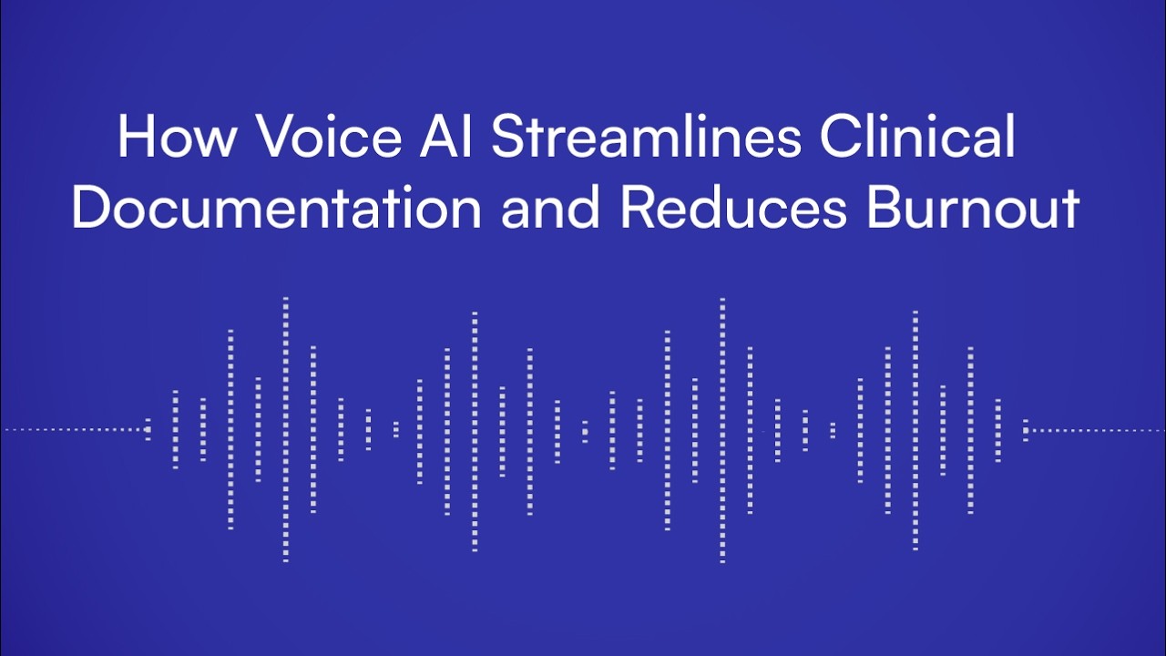 How Voice AI Streamlines Clinical Documentation and Reduces Burnout