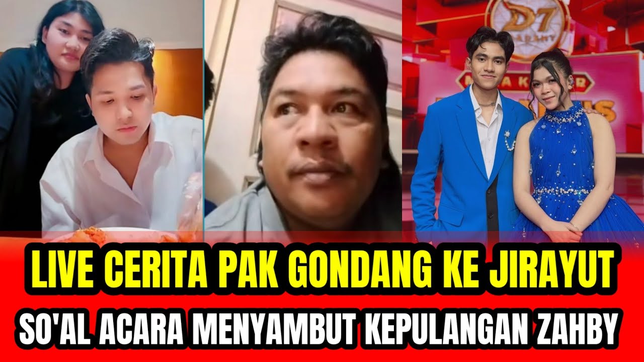 LIVE PAK GONDANG CERITA KE JIRAYUT❗SO'AL ACARA MENYAMBUT KEPULANGAN ZAHBY‼️