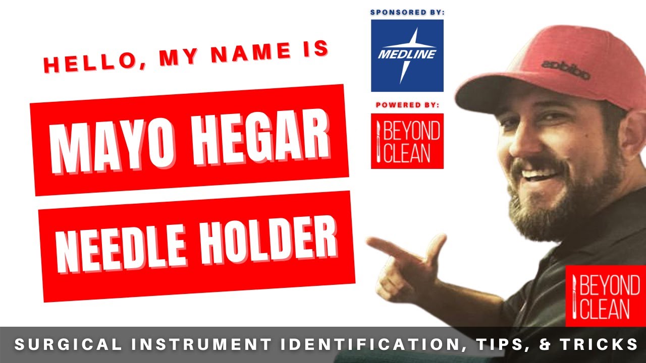 Hello, My Name is: Mayo Hegar Needle Holders | Surgical Instruments | Beyond Clean