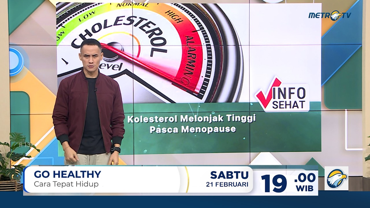 Go Healthy - Kolestrol Melonjak Tinggi Pasca Menopause