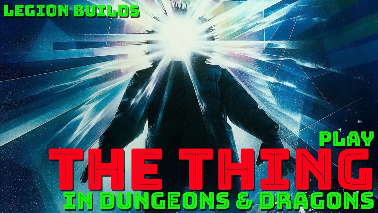 Play The Thing in Dungeons & Dragons (John Carpenter's The Thing D&D 5E Build)
