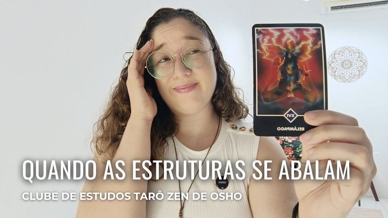 Quando as estruturas se abalam | Tarot do Osho - Relâmpago 